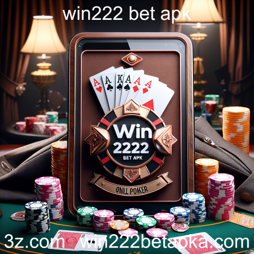 Dominando o Poker: Estratégias e Dicas no win222 bet apk